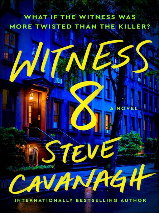 Title details for Witness 8 by Steve Cavanagh - Wait list